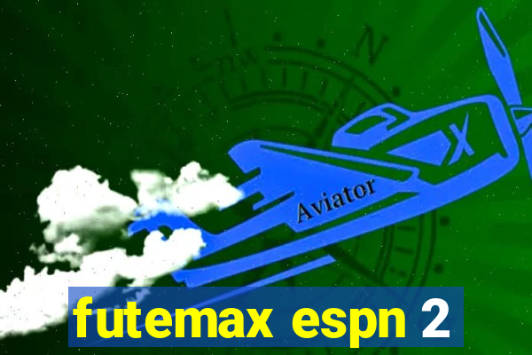 futemax espn 2